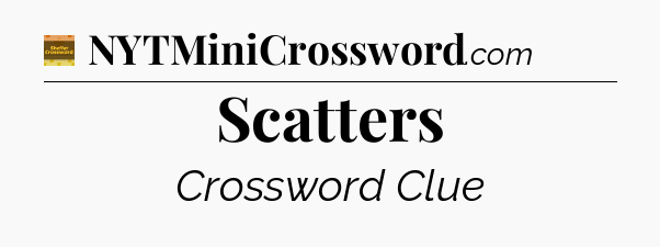 Scatters - Eugene Sheffer Crossword