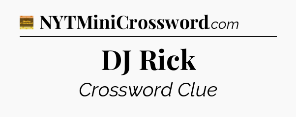 DJ Rick - Eugene Sheffer Crossword