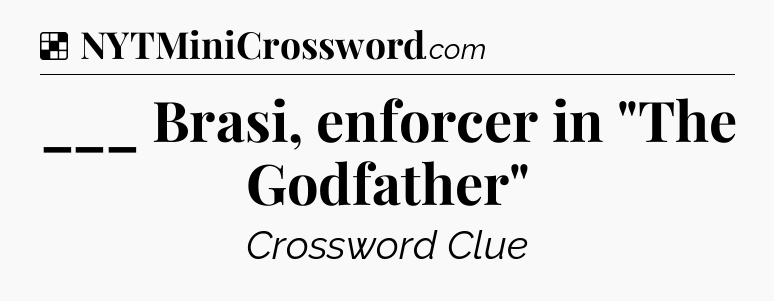 Solution: ___ Brasi, enforcer in 