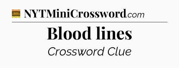Blood lines - Eugene Sheffer Crossword