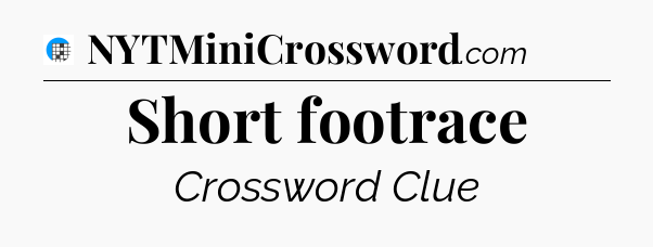 Short footrace Crossword Clue