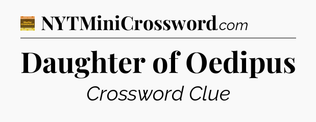 Daughter of Oedipus - Eugene Sheffer Crossword