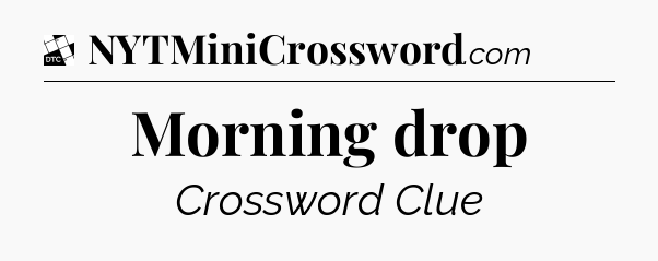 Morning drop - Daily Themed Classic Crossword