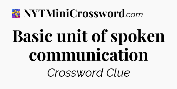 Basic unit of spoken communication Codycross