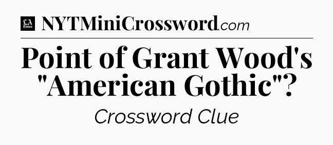 Point of Grant Wood's 