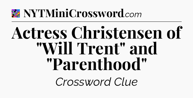 Actress Christensen of 