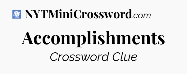 Accomplishments Puzzle Page Crossword Clue