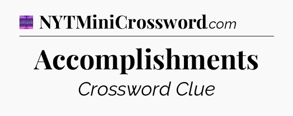 Accomplishments - Thomas Joseph Crossword