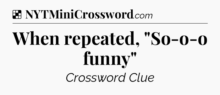 Solution: When repeated, 