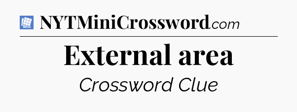 External area Puzzle Page Crossword Clue