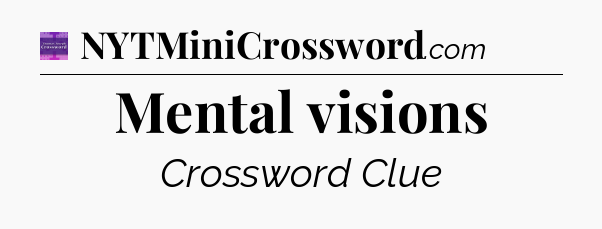 Mental visions - Thomas Joseph Crossword