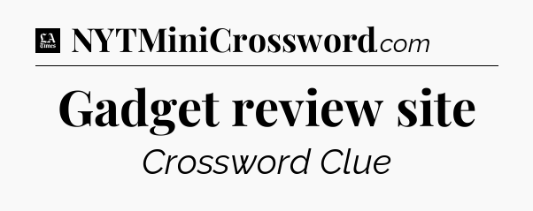 Gadget review site - LA Times Crossword