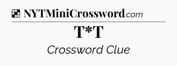 Solution: T*T - NYT Crossword
