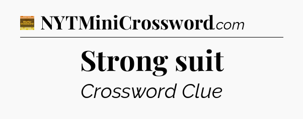Strong suit - Eugene Sheffer Crossword