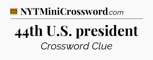 44th U.S. president - Eugene Sheffer Crossword