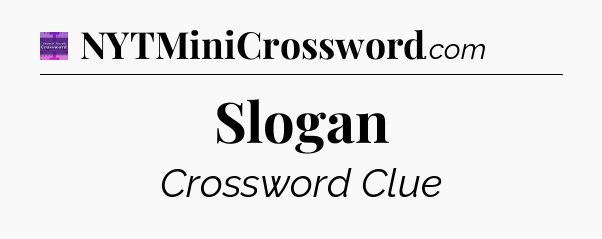 Slogan - Thomas Joseph Crossword