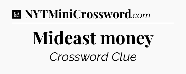 Mideast money - LA Times Crossword