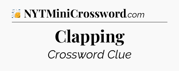 Clapping - 7 Little Words