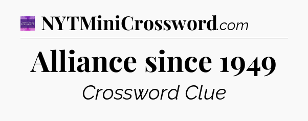 Alliance since 1949 - Thomas Joseph Crossword
