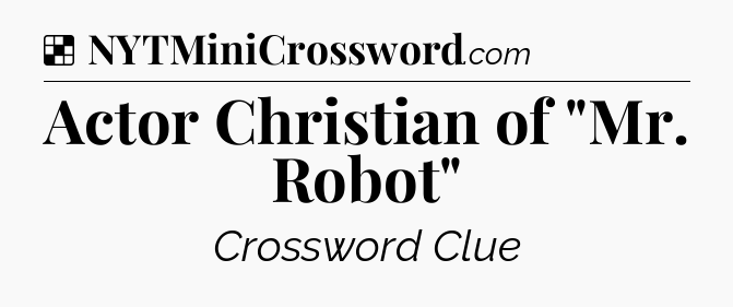 Solution: Actor Christian of 