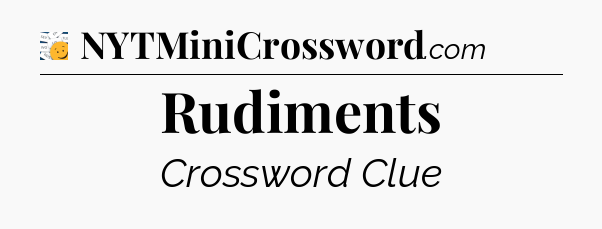 Rudiments - 7 Little Words