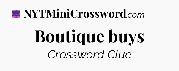 Boutique buys - Thomas Joseph Crossword