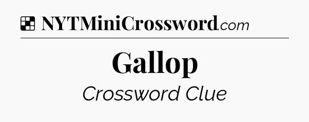 Solution: Gallop - NYT Crossword