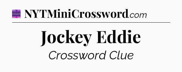 Jockey Eddie - Thomas Joseph Crossword