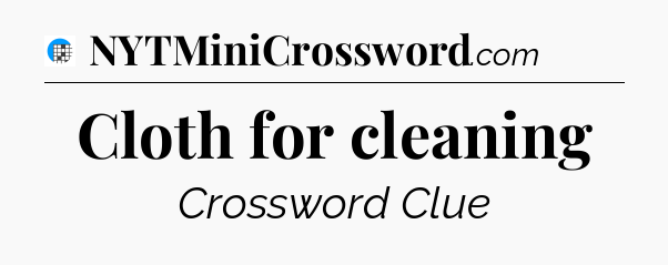 Cloth for cleaning Crossword Clue