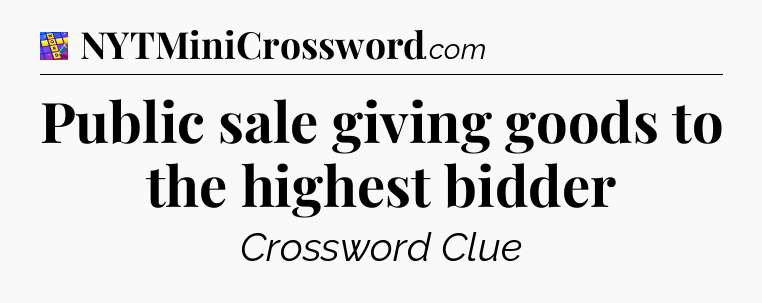 Public sale giving goods to the highest bidder Codycross