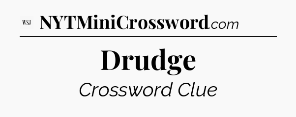 Drudge - WSJ Crossword