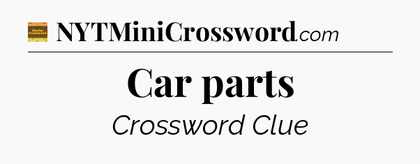 Car parts - Eugene Sheffer Crossword