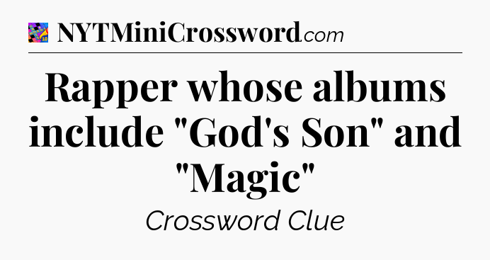 Rapper whose albums include 