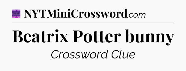 Beatrix Potter bunny - Thomas Joseph Crossword