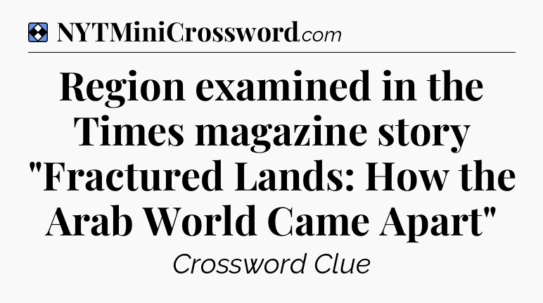 Solution: Region examined in the Times magazine story 
