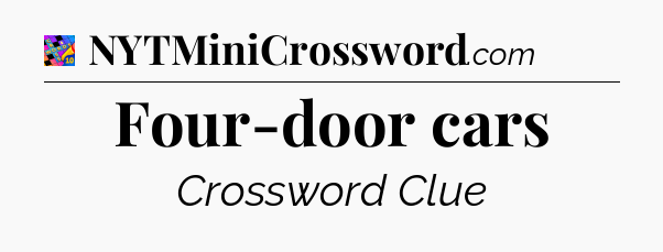 Four-door cars Crossword Clue