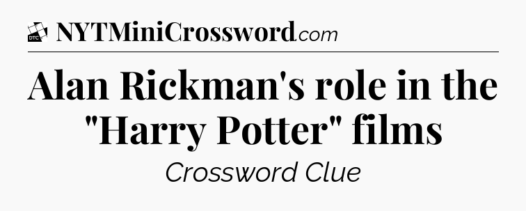 Alan Rickman's role in the 