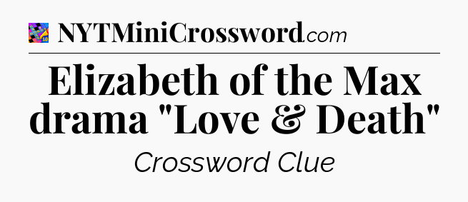 Elizabeth of the Max drama 