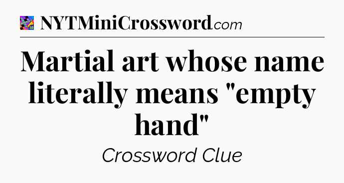 Martial art whose name literally means 