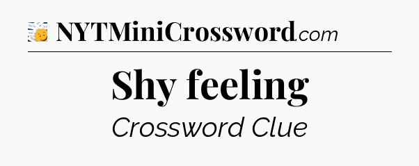 Shy feeling - 7 Little Words