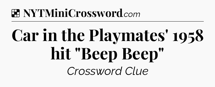Solution: Car in the Playmates' 1958 hit 