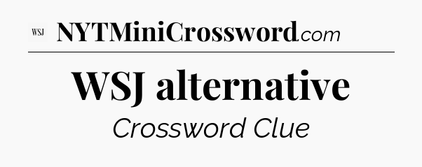 WSJ alternative - WSJ Crossword