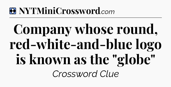 Solution: Company whose round, red-white-and-blue logo is known as the 