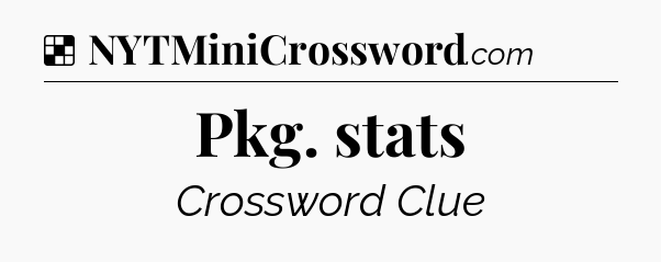 Solution: Pkg. stats - NYT Crossword