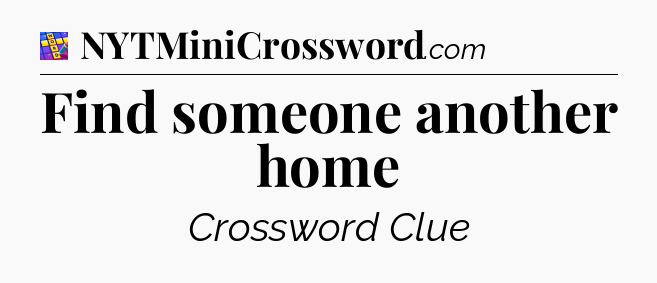 Find someone another home Codycross