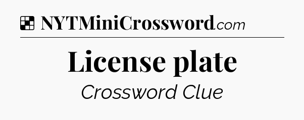 Solution: License plate - NYT Crossword