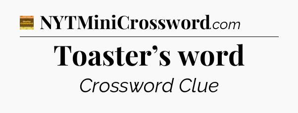 Toaster’s word - Eugene Sheffer Crossword