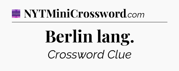 Berlin lang - Thomas Joseph Crossword