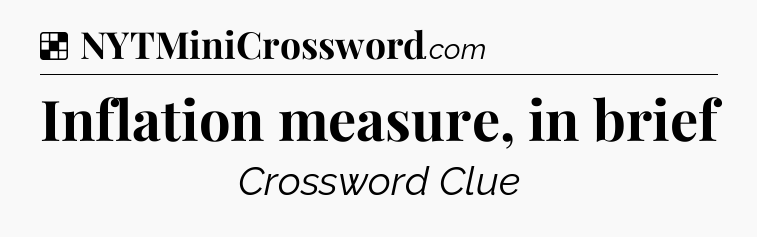 Solution: Inflation measure, in brief - NYT Crossword