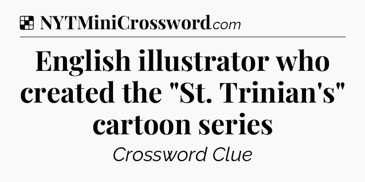 Solution: English illustrator who created the 